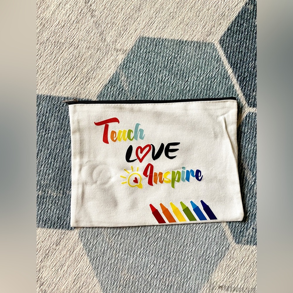 NWOT “Teach, Love & Inspire” Large Pencil Case / Make Up Pouch